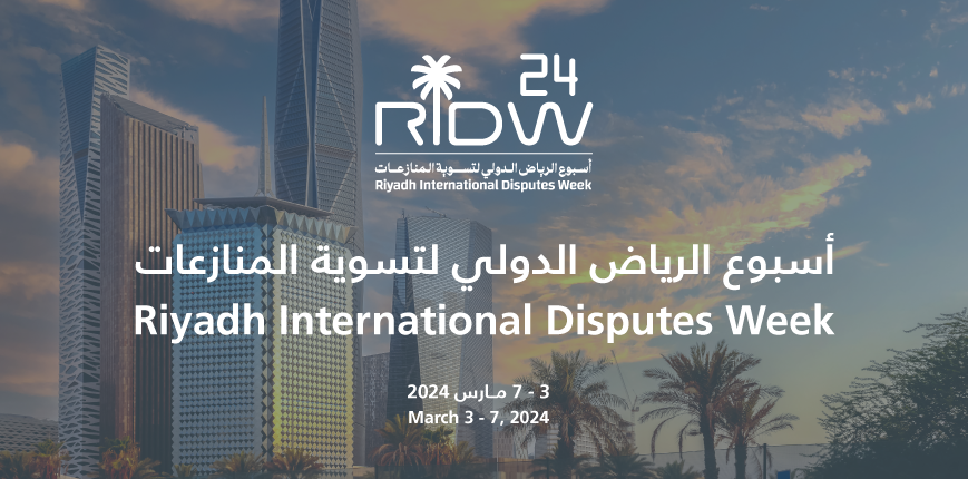 First 49 Events on Riyadh International Disputes Week Calendar alongside the return of the region’s premier ADR Conference, SCCA24