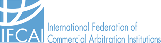International Federation of Commercial Arbitration Institutions (IFCAI)